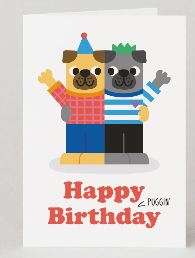 Happy Puggin' Birthday Card